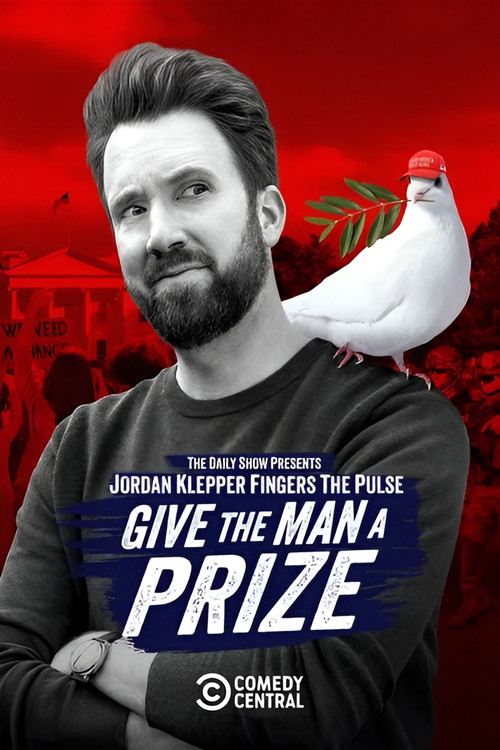 Movie poster for Jordan Klepper Fingers the Pulse: Give the Man a Prize (2025)