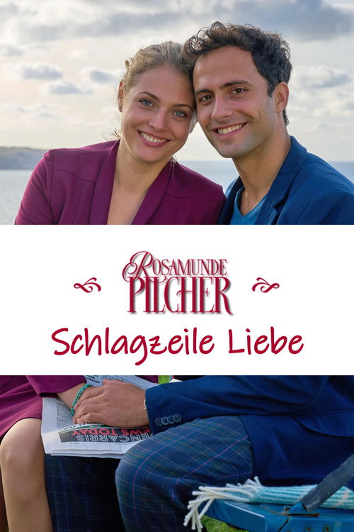 Movie poster for Rosamunde Pilcher: Schlagzeile Liebe (2023)