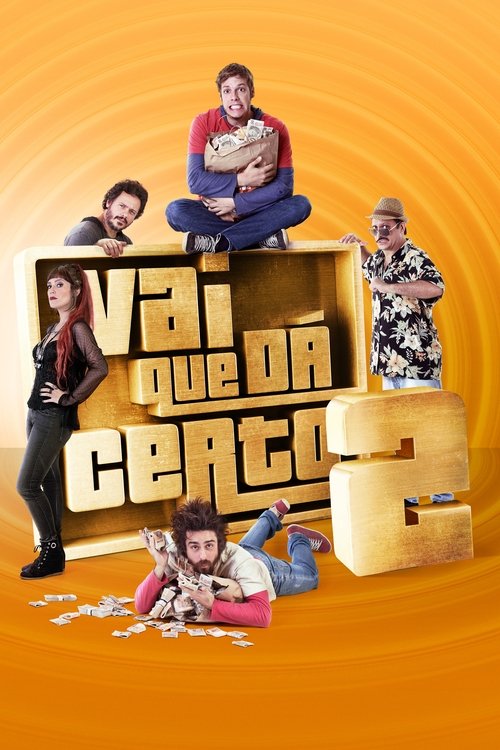 Movie poster for Vai Que Dá Certo 2 (2016)