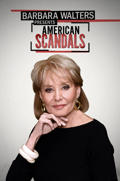 Barbara Walters Presents: American Scandals poster