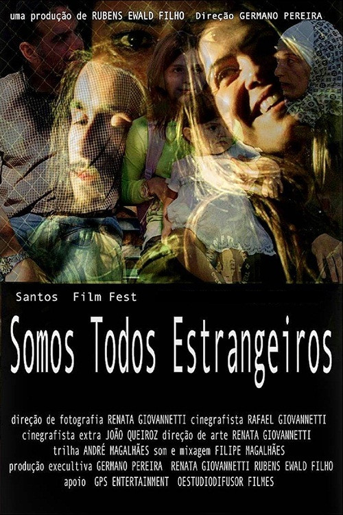 Movie poster for Somos Todos Estrangeiros (2016)