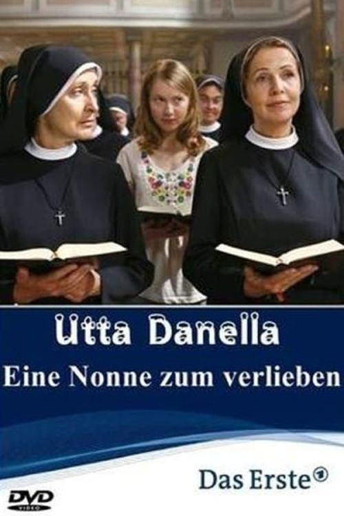 Movie poster for Utta Danella - Eine Nonne zum Verlieben (2010)