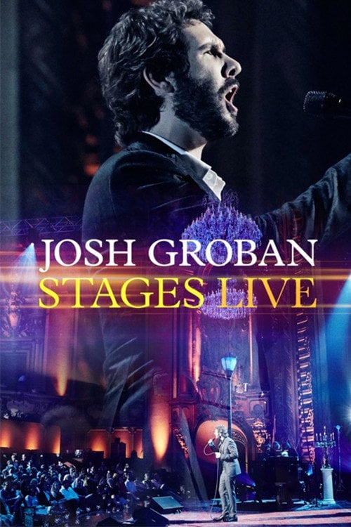 Movie poster for Josh Groban: Stages Live (2015)