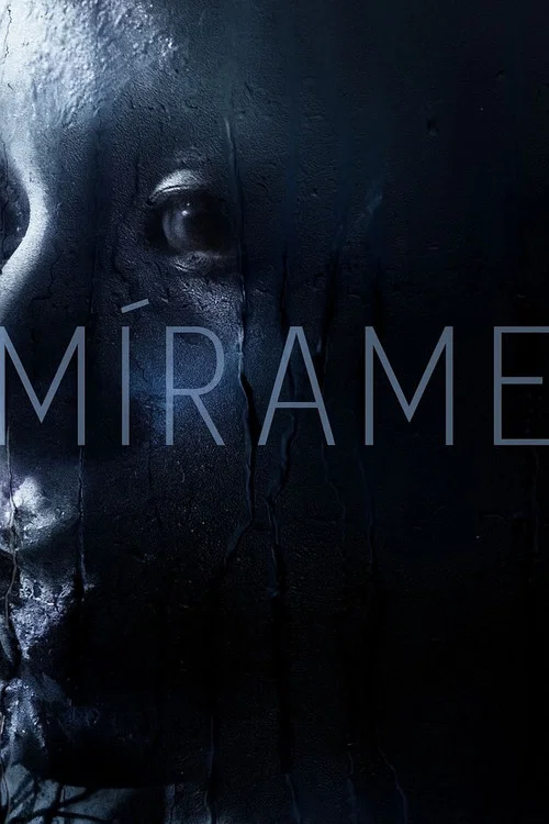 Movie poster for Mírame (2021)