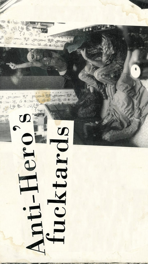 Movie poster for Anti-Hero's Fucktards (1997)
