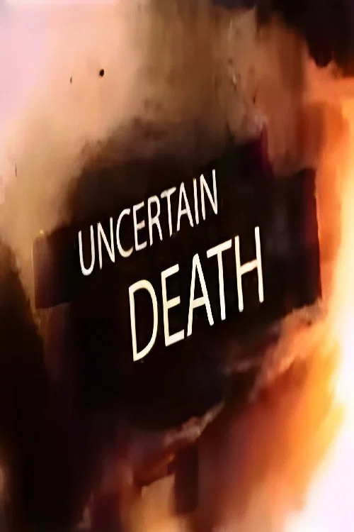 Movie poster for Uncertain Death (2021)