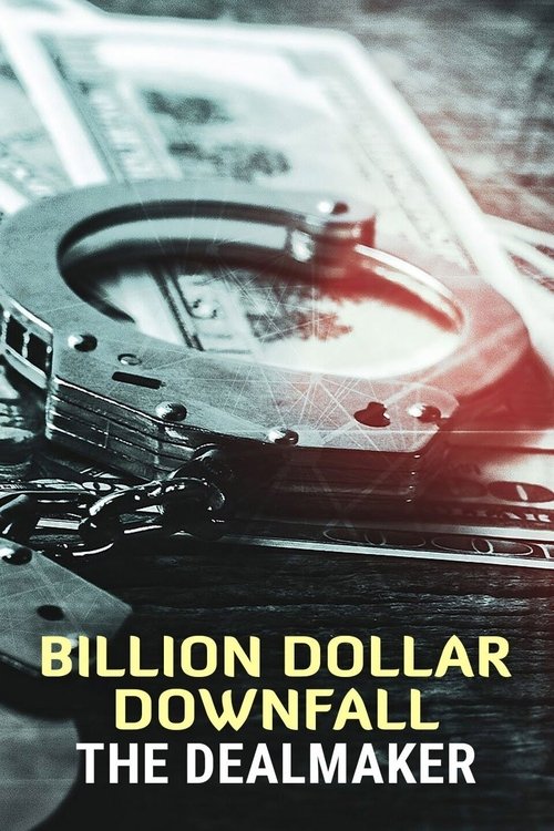 Movie poster for Billion Dollar Downfall: The Dealmaker (2023)