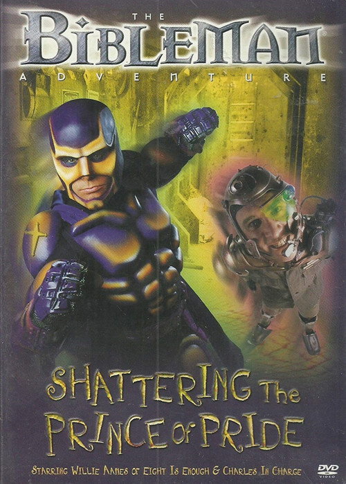 Movie poster for Bibleman: Shattering The Prince Of Pride (2000)