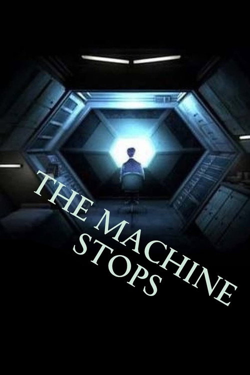 Movie poster for The Machine Stops (2009)