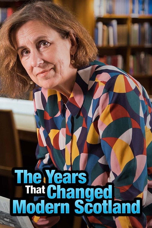 Series poster for The Years that Changed Modern Scotland (2021)