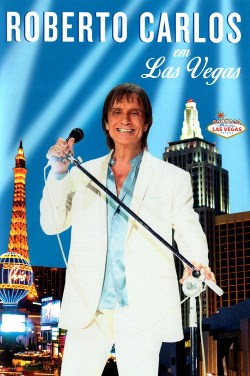 Movie poster for Roberto Carlos em Las Vegas (2015)