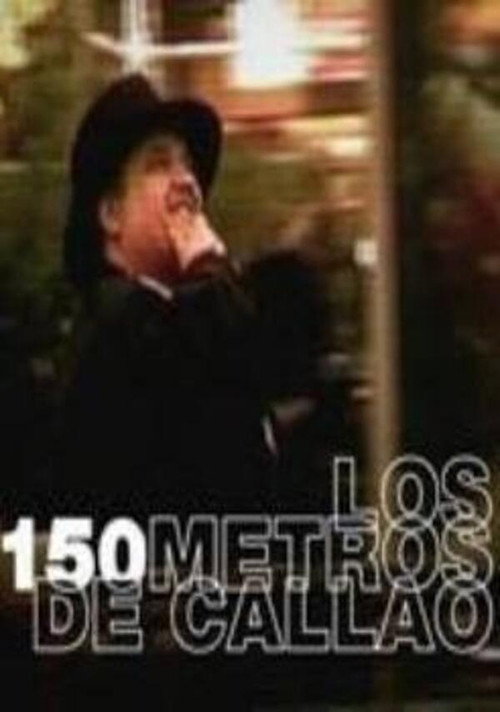 Movie poster for Los 150 Metros de Callao (2002)