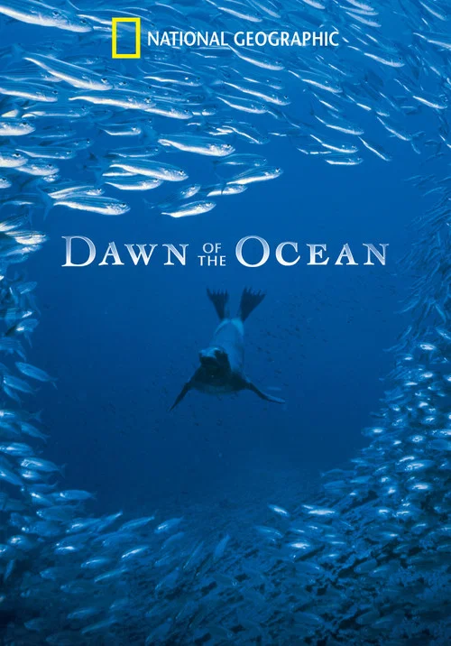 Movie poster for National Geographic: Dawn of the Oceans (2010)