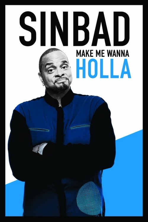 Movie poster for Sinbad: Make Me Wanna Holla (2014)