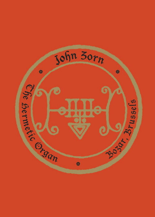 Movie poster for John Zorn: The Hermetic Organ Volume 10 - Bozar, Brussels (2022)