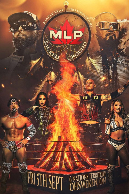 Movie poster for Maple Leaf Pro Wrestling: Sacred Ground (2025)