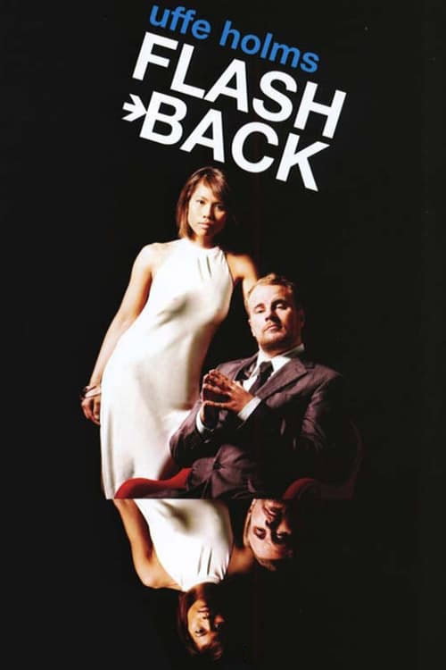 Movie poster for Uffe Holms Flash back (2007)