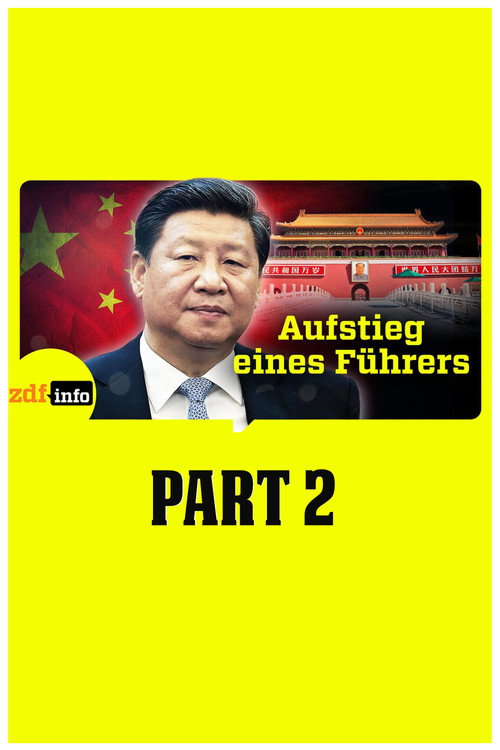 Movie poster for Xi Jinping – Aufstieg eines Führers