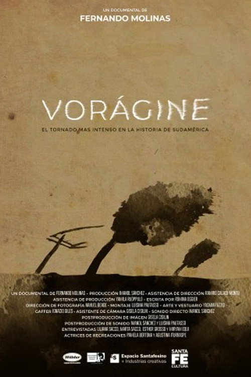 Movie poster for Vorágine - El tornado de San Justo (2016)