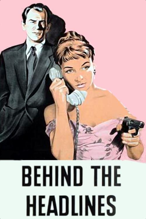 Movie poster for Behind the Headlines (1956)