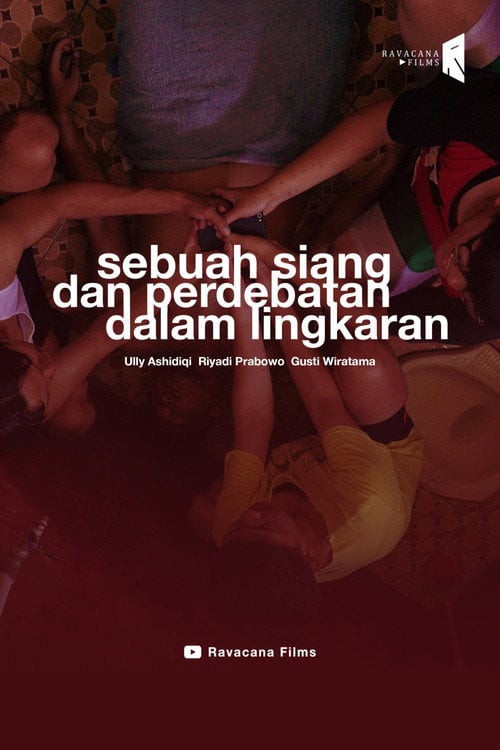 Movie poster for Sebuah Siang dan Perdebatan dalam Lingkaran (2019)