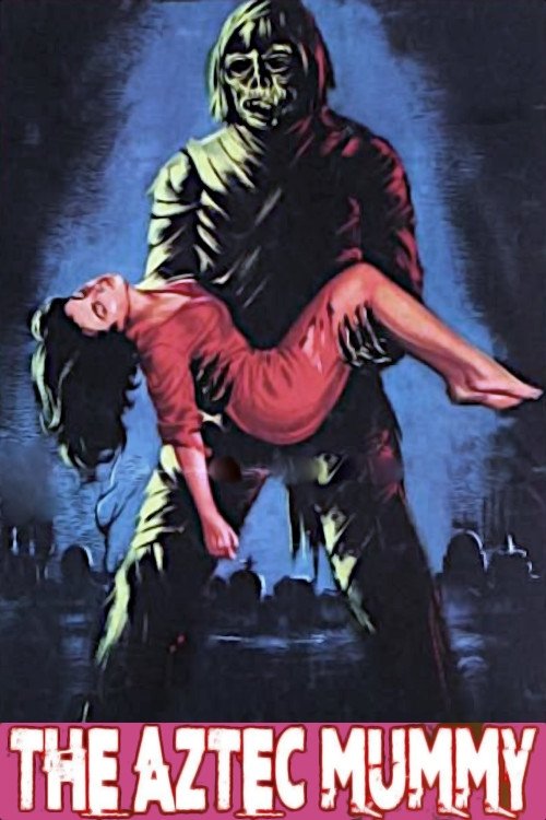 Movie poster for The Aztec Mummy (1957)
