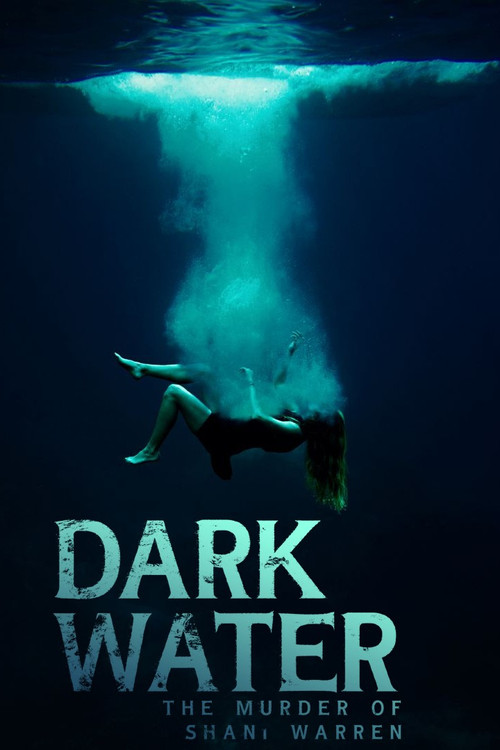 Movie poster for Dark Water: The Murder of Shani Warren (2023)