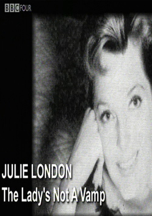 Movie poster for Julie London: The Lady's Not a Vamp