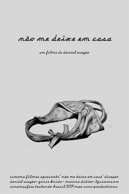 Movie poster for Não me Deixe em Casa (2009)