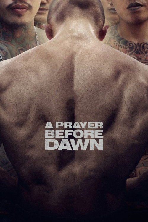 Movie poster for A Prayer Before Dawn (2018)