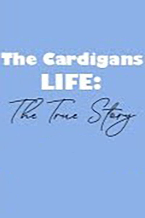 Movie poster for The Cardigans - LIFE: The True Story (1995)