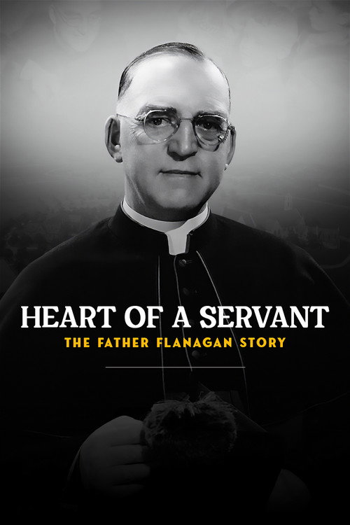Movie poster for Heart of a Servant: The Father Flanagan Story (2024)