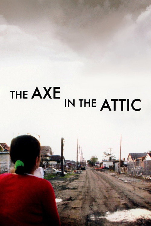 Movie poster for The Axe in the Attic (2007)