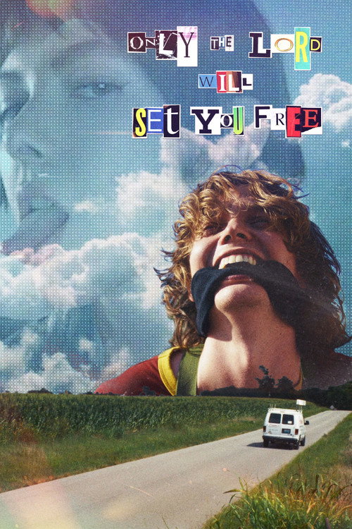 Movie poster for Only the Lord Will Set You Free