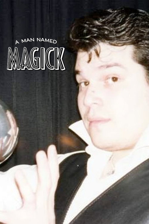 Movie poster for A Man Named Magick (2011)