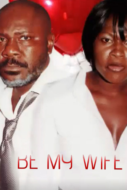 Movie poster for Be My Wife (2007)