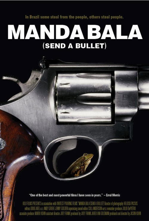 Movie poster for Manda Bala (Send a Bullet) (2007)