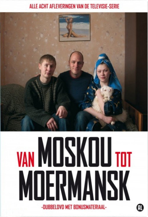 Series poster for From Moscow To Murmansk (2010)