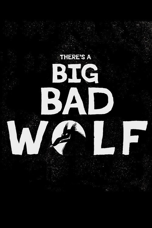 Movie poster for There's a Big Bad Wolf (2023)