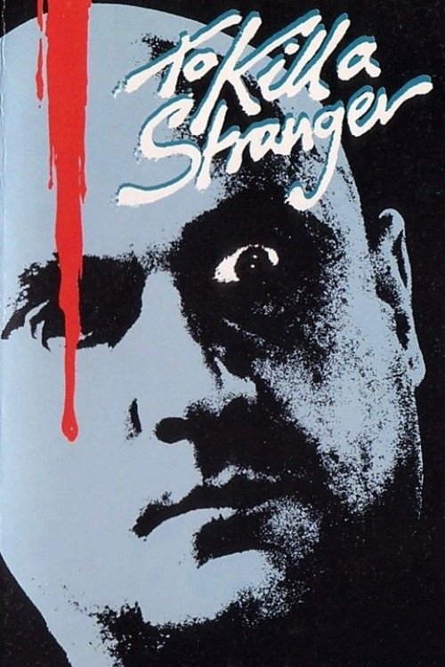 Movie poster for To Kill a Stranger (1986)