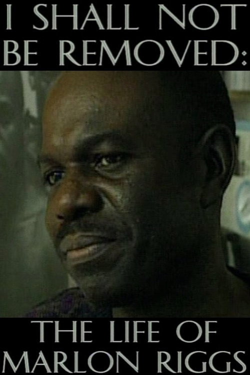 Movie poster for I Shall Not Be Removed: The Life of Marlon Riggs (1996)