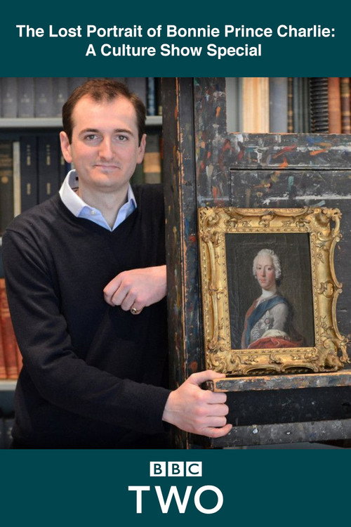 Movie poster for The Lost Portrait of Bonnie Prince Charlie: A Culture Show Special (2014)
