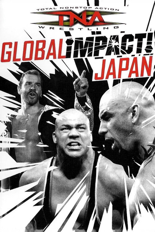 Movie poster for TNA Wrestling: Global Impact! Japan (2008)