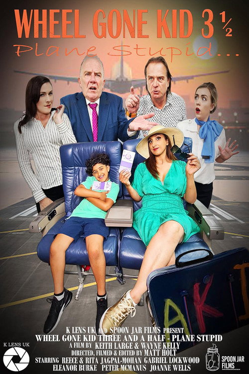 Movie poster for Wheel Gone Kid Three and a Half - Plane Stupid (2022)