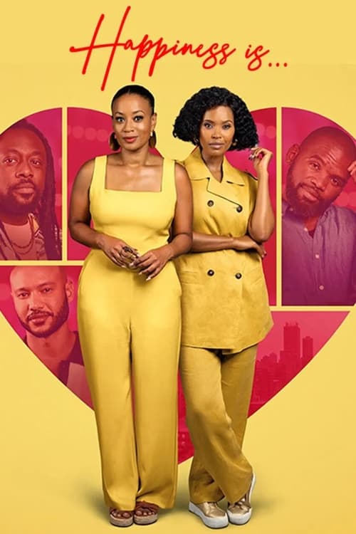 Movie poster for Happiness Is (2024)