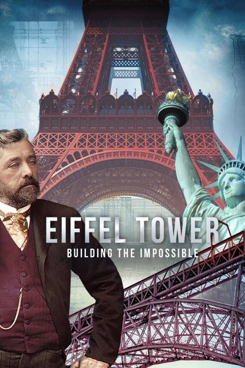 Movie poster for Eiffel Tower: Building the Impossible (2023)