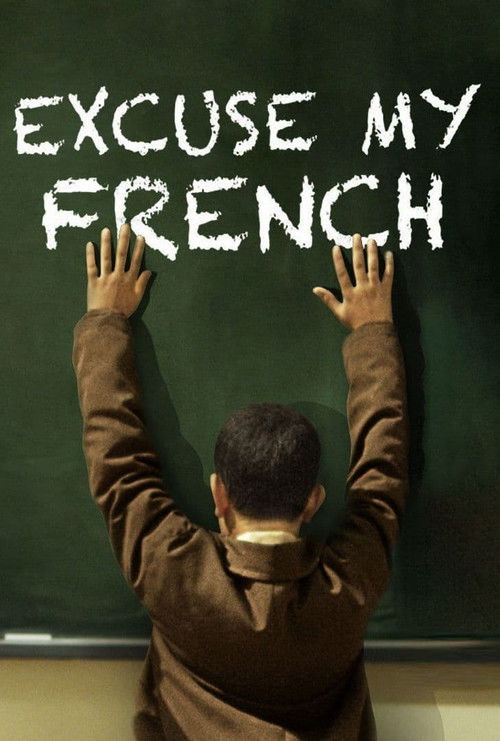 Movie poster for Excuse My French (2014)