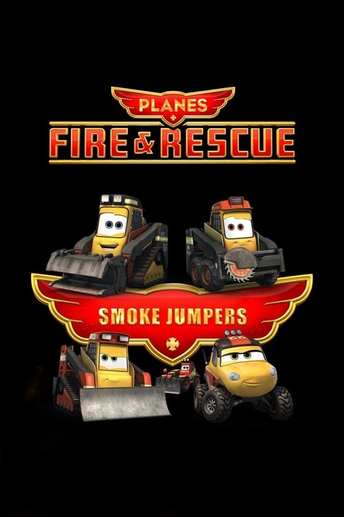 Movie poster for Planes: Fire & Rescue: Smoke Jumpers (2014)