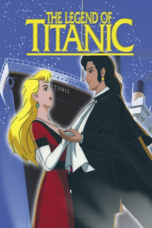 Movie poster for The Legend of the Titanic (1999)