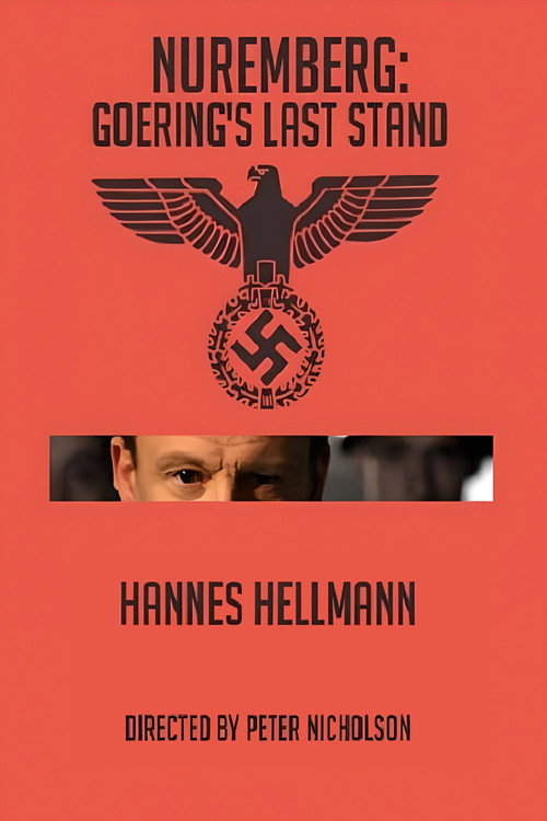 Movie poster for Nuremberg: Goering's Last Stand (2006)